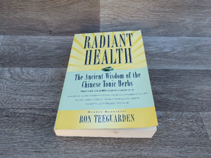 Vintage Radiant Health Book The Ancient Wisdom of Chinese Tonic Herbs Ron Teeguarden 1997 Paperback